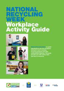 NATIONAL RECYCLING WEEK Workplace Activity Guide National Recycling Week is a great