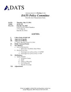 DATS Announcement of a Meeting for the DATS Policy Committee Danville Area Transportation Study DATE: