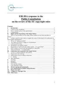 EBLIDA response to the Public Consultation on the review of the EU copyright rules Contents I. Introduction ...............................................................................................................2