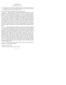 CHAPTER 43 HOUSE BILL No. 2951* AN ACT relating to road and highways; designating a portion of United States highway 36 the World War I veterans memorial highway; designating interstate highway 335 as the United States s