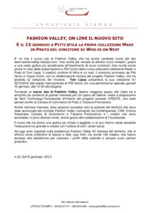 c o m u n i c a t o  s t a m p a FASHION VALLEY, ON LINE IL NUOVO SITO E IL 15 GENNAIO A PITTI SFILA LA PRIMA COLLEZIONE MADE