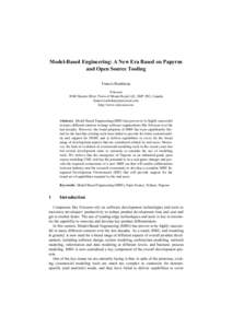 Model-Based Engineering: A New Era Based on Papyrus and Open Source Tooling Francis Bordeleau Ericsson 8500 Decarie Blvd, Town of Mount Royal, QC, H4P 2N2, Canada 