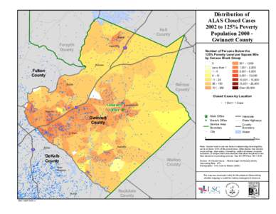 Distribution of ALAS Closed Cases 2002 to 125% Poverty Population 2000 Gwinnett County  !