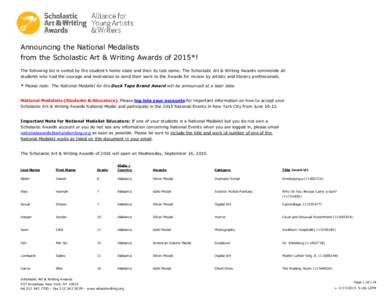 Announcing the National Medalists from the Scholastic Art & Writing Awards of 2015*! The following list is sorted by the student’s home state and then by last name. The Scholastic Art & Writing Awards commends all stud