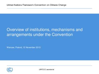 Presentation on the overview of institutions, mechanisms and arrangements