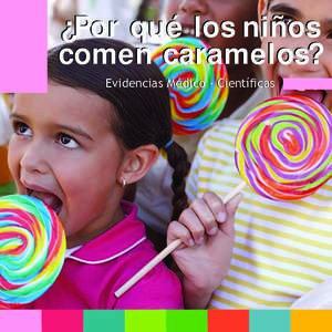 ¿Por qué los niños comen caramelos? ¿Por qué los niños comen caramelos?