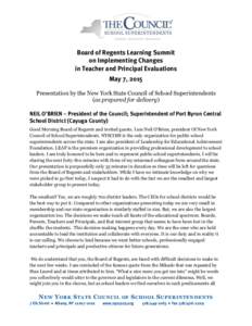 Board of Regents Learning Summit on Implementing Changes in Teacher and Principal Evaluations May 7, 2015 Presentation by the New York State Council of School Superintendents (as prepared for delivery)