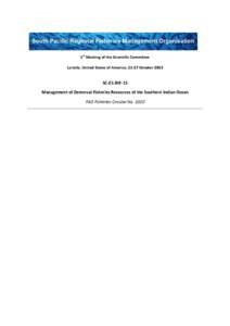 1st Meeting of the Scientific Committee La Jolla, United States of America, 21-27 October 2013 SC-01-INF-15 Management of Demersal Fisheries Resources of the Southern Indian Ocean FAO Fisheries Circular No. 1020