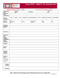 Project ECHO® - NMAETC HIV Telehealth Clinic  Molina Patient? ☐ Yes ☐ No Presentation Date Reason for