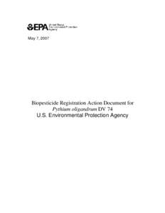 Biopesticide Registration Action Document for Pythium oligandrum DV 74