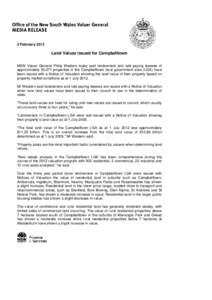 2 February[removed]Land Values issued for Campbelltown NSW Valuer General Philip Western today said landowners and rate paying lessees of approximately 50,071 properties in the Campbelltown local government area (LGA) have
