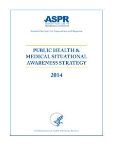 ASPR Public Health & Medical Situational Awareness Strategy 2014