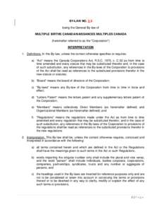 BY-LAW NO. 3 2 being the General By-law of MULTIPLE BIRTHS CANADA/NAISSANCES MULTIPLES CANADA (hereinafter referred to as the 