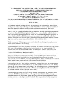 STATEMENT OF THE HONORABLE ANNE S. FERRO, ADMINISTRATOR FEDERAL MOTOR CARRIER SAFETY ADMINISTRATION U.S. DEPARTMENT OF TRANSPORTATION BEFORE THE COMMITTEE ON TRANSPORTATION AND INFRASTRUCTURE SUBCOMMITTEE ON HIGHWAYS AND