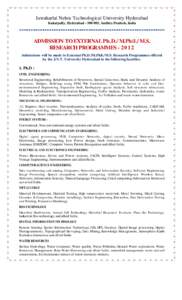 Jawaharlal Nehru Technological University Hyderabad Kukatpally, Hyderabad[removed], Andhra Pradesh, India --------------------------------------------------------------ADMISSION TO EXTERNAL Ph.D./ M.Phil./ M.S. RESEARCH