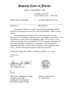 Supreme Court of Florida FRIDAY, SEPTEMBER 5, 2008 CASE NO.: SC07-1897 Lower Tribunal No(s).: 1D07-4346 OWEN DELANO DENSON