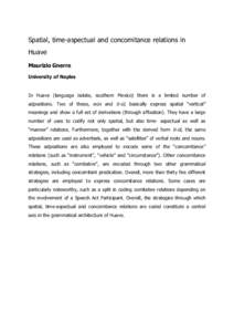 Spatial, time-aspectual and concomitance relations in Huave Maurizio Gnerre University of Naples  In Huave (language isolate, southern Mexico) there is a limited number of