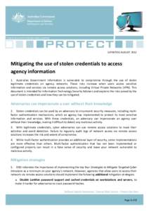 CYBER SECURITY OPERATIONS CENTRE  (UPDATED) AUGUST 2012 Mitigating the use of stolen credentials to access agency information