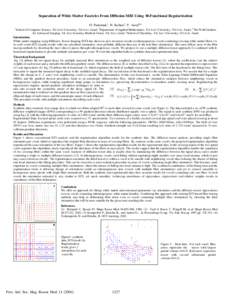 Separation of White Matter Fascicles From Diffusion MRI Using  Φ-Functional Regularization O. Pasternak1, N. Sochen2, Y. Assaf3,4 1