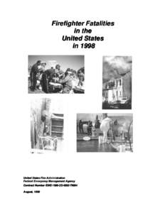 National Volunteer Fire Council / Firefighter / Line of Duty Death / National Fallen Firefighters Memorial / United States Fire Administration / Volunteer fire department / National Fire Incident Reporting System / Fire Fighter Fatality Investigation and Prevention Program / Charleston Sofa Super Store fire / Firefighting in the United States / Firefighting / Public safety