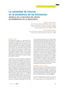 EDUCAC I ÓN UNIVER SI TARIA  La necesidad de innovar en la enseñanza de las biociencias CRÓNICA DE LA REUNIÓN DEL GRUPO DE ENSEÑANZA DE LA BIOQUÍMICA