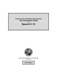 Florida Teacher Certification Examination Test Information Guide Speech 6–12  test