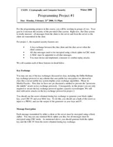 CS255: Cryptography and Computer Security  Winter 2000 Programming Project #1 Due: Monday, February 21st 2000, 11:59pm