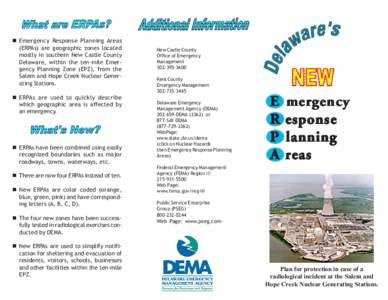  Emergency Response Planning Areas (ERPAs) are geographic zones located mostly in southern New Castle County Delaware, within the ten-mile Emergency Planning Zone (EPZ), from the Salem and Hope Creek Nuclear Generating