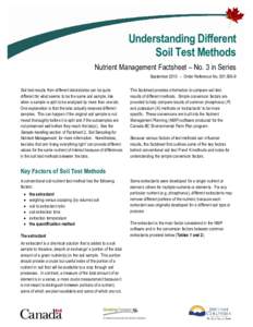 Understanding Different Soil Test Methods Nutrient Management Factsheet – No. 3 in Series September 2010 – Order Reference No[removed]Soil test results from different laboratories can be quite different for what s