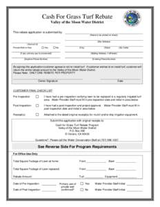 Cash For Grass Turf Rebate Valley of the Moon Water District This rebate application is submitted by: (Name to be printed on check) (Site Address) (Account #)