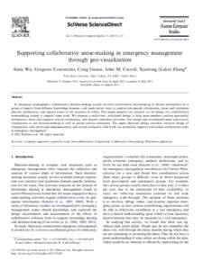 Available online at www.sciencedirect.com  Int. J. Human-Computer Studies–23 www.elsevier.com/locate/ijhcs  Supporting collaborative sense-making in emergency management