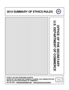 2015 SUMMARY OF ETHICS RULES  OFFICE OF THE SECRETARY U.S. DEPARTMENT OF COMMERCE  ETHICS LAW