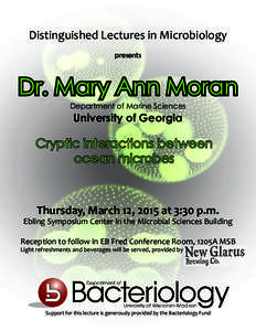 Distinguished Lectures in Microbiology presents Dr. Mary Ann Moran Department of Marine Sciences
