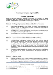 Assembly of European Regions (AER) - Rules of Procedure adopted by the General Assembly in Montpellier on 4 December 1997, modified by the General Assemblies in Sopron on 29 November 2001, in Poznan on 28 November 2003, 