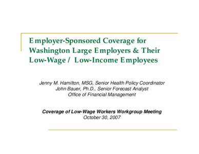 Employer-Sponsored Coverage for Washington Large Employers and Their Low-Wage/Low-Income Employees