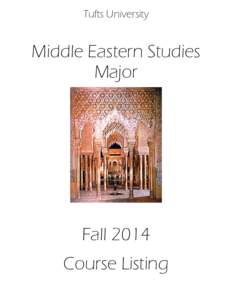 Tufts University  Middle Eastern Studies Major  Fall 2014