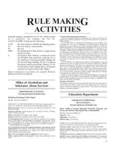 RULE MAKING ACTIVITIES Each rule making is identified by an I.D. No., which consists of 13 characters. For example, the I.D. No. AAM[removed]E indicates the following: