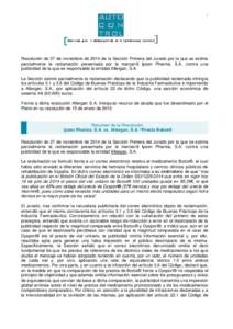 1  Resolución de 27 de noviembre de 2014 de la Sección Primera del Jurado por la que se estima parcialmente la reclamación presentada por la mercantil Ipsen Pharma, S.A. contra una publicidad de la que es responsable 