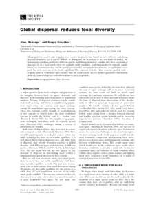 Global dispersal reduces local diversity Alan Hastings1* and Sergey Gavrilets2 1 Department of Environmental Science and Policy and Institute of Theoretical Dynamics, University of California, Davis, CA 95616, USA