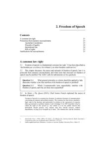 2. Freedom of Speech Contents A common law right Protections from statutory encroachments Australian Constitution Principle of legality