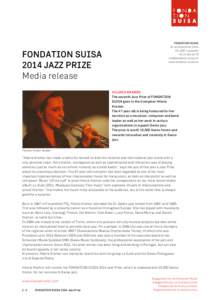 FONDATION SUISA 2014 JAZZ PRIZE Media release HILARIA KRAMER The seventh Jazz Prize of FONDATION SUISA goes to the trumpeter Hilaria