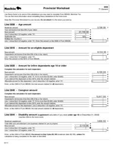 2009 T1 General Provincial Worksheet Use these charts to do some of the calculations you may need to complete Form MB428, Manitoba Tax. You can find more information about completing these calculations in the forms book.