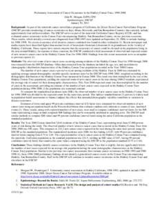 Preliminary Assessment of Cancer Occurrence in the Hinkley Census Tract, [removed]John W. Morgan, DrPH, CPH Epidemiologist, DSCSP January 10, 2011 Background: As part of the statewide cancer surveillance program of Cali