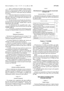 [removed]Diário da República, 1.ª série — N.º 147 — 31 de Julho de[removed] — Após a justificação da despesa paga correspondente a 35 % do investimento elegível, o promotor poderá solicitar um adiantamento