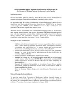 Recent regulation changes regarding invasive species in Mexico and the development of Mexico’s National Strategy on Invasive Species. Regulation changes Between November 2008 and February 2010, Mexico made several modi