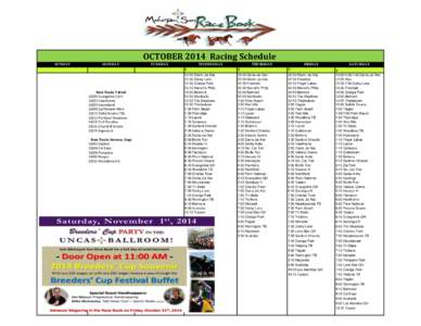 OCTOBER 2014 Racing Schedule SUNDAY MONDAY  New Tracks T-Bred: