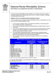 National Rental Affordability Scheme Information for prospective tenants in Queensland The National Rental Affordability Scheme (NRAS) is an Australian Government initiative financially supported by the Queensland Govern