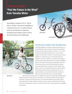 SPECIAL FEATURE 2  Operating Performance “Feel the Future in the Wind” from Yamaha Motor