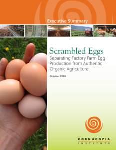 Executive Summary  Scrambled Eggs Separating Factory Farm Egg Production from Authentic