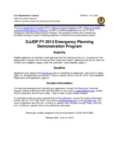 Public finance / Pharmaceutical sciences / Juvenile Justice and Delinquency Prevention Act / Clinical research / Emergency management / Government / Federal grants in the United States / Title 42 of the United States Code / Food and Drug Administration / Office of Juvenile Justice and Delinquency Prevention / Office of Justice Programs / Federal assistance in the United States